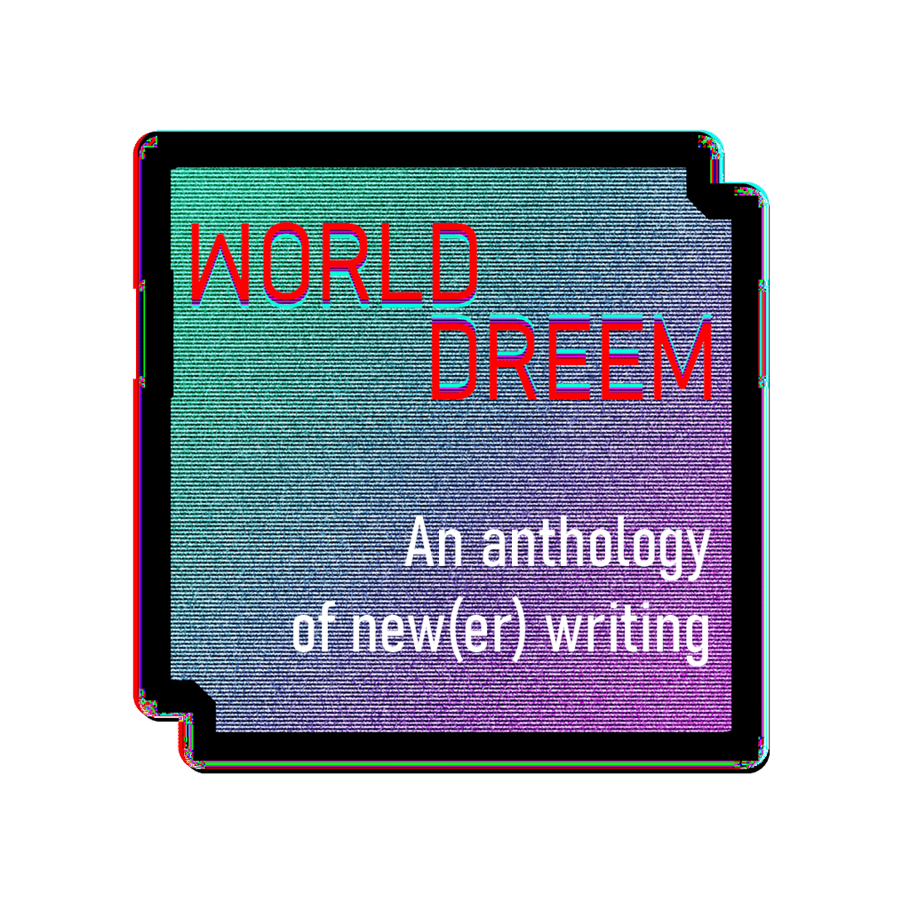 Image for World-dreem : an anthology of new(er) writing