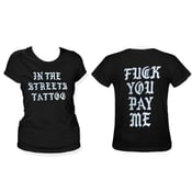 Image of Fuck You Pay Me Womans Tee