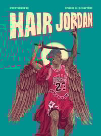 Image 1 of Graphzine - Hair Jordan - Episode 3 (2017) "Le Baptême"
