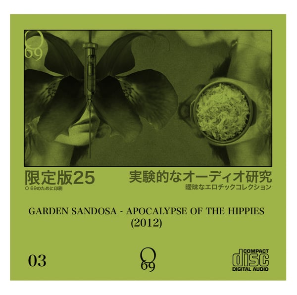Image of Limited 25: O'69 #3 Garden Sandosa - Apocalypse of the hippies (2-CDR Set)