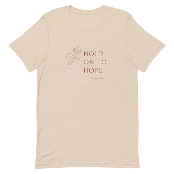 Image of Hold on to Hope Tee