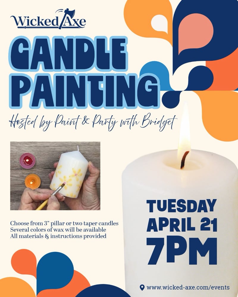 Image of Candle Paint Party 4/21 Wicked Axe Haverhill, MA 18+