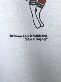 Image 4 of "How to Strap Up" T SHIRT