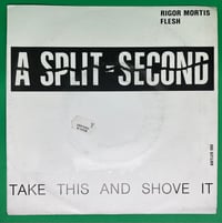 Image 1 of A Split Second - Rigor Mortis/Flesh 1987 7” 45rpm 