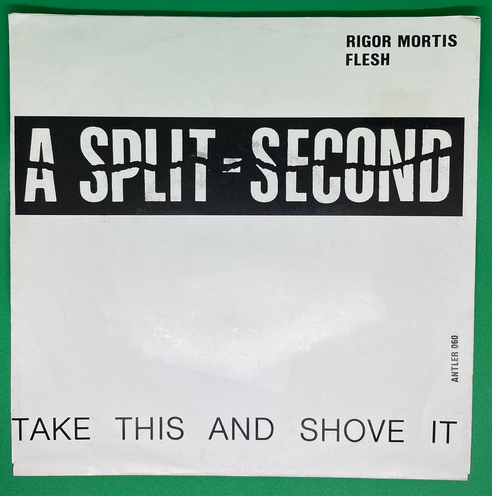 A Split Second - Rigor Mortis/Flesh 1987 7” 45rpm