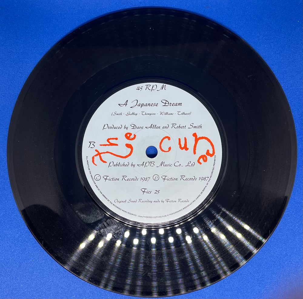 The Cure - Why Can’t I be You 1987 7” 45rpm