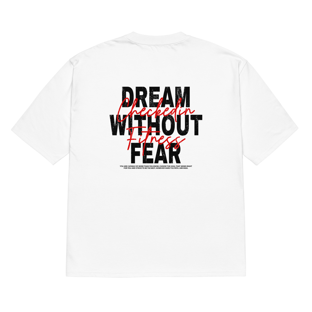 Image of "DREAM WITHOUT FEAR" Oversized Heavyweight T-shirt White