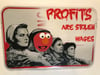 profits are stolen wages