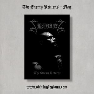 Image of Shining "The Enemy Returns" Flag