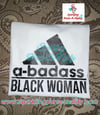 A Bada** Black Woman Shirt