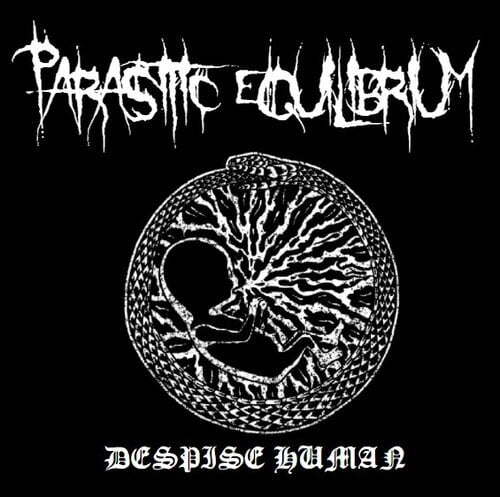 Image of PARASITIC EQUILIBRIUM - Despise Human - LP