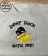 Don’t Duck with Me - PreOrder