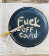 Fuck off covid Platter Charcoal