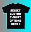 Custom T-Shirt Options