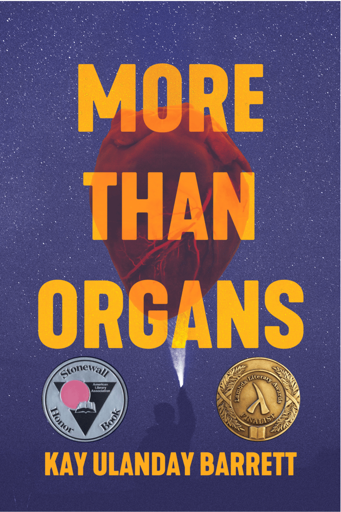 Image of More Than Organs by Kay Ulanday Barrett (ALA Stonewall Honor Book/Lammy Finalist)