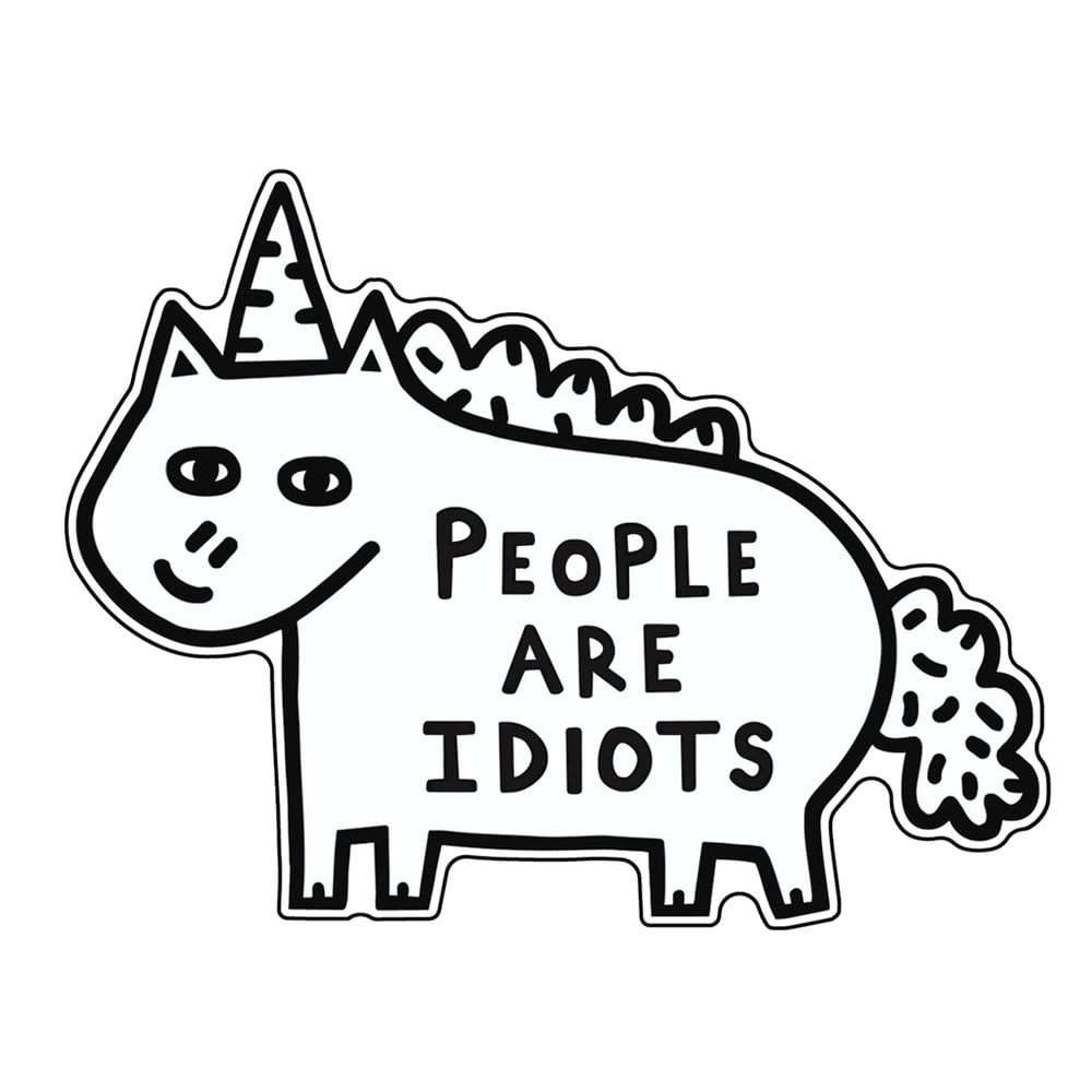 Image of Idiots Vinyl Sticker 