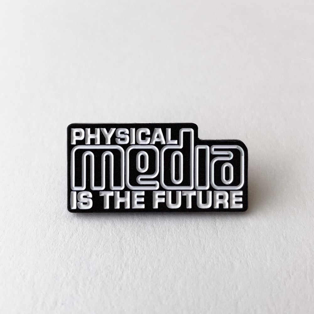 Image of Physical Media is the Future Pin