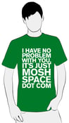 Image of Moshspace Problem Shirt - Green