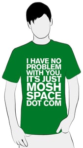 Image of Moshspace Problem Shirt - Green