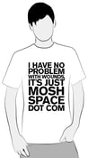 Image of Moshspace Problem Shirt - Wounds Limited Edition