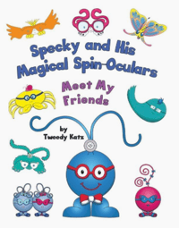 Specky and His Magical Spin-Oculars: Meet My Friends -- Signed By Author