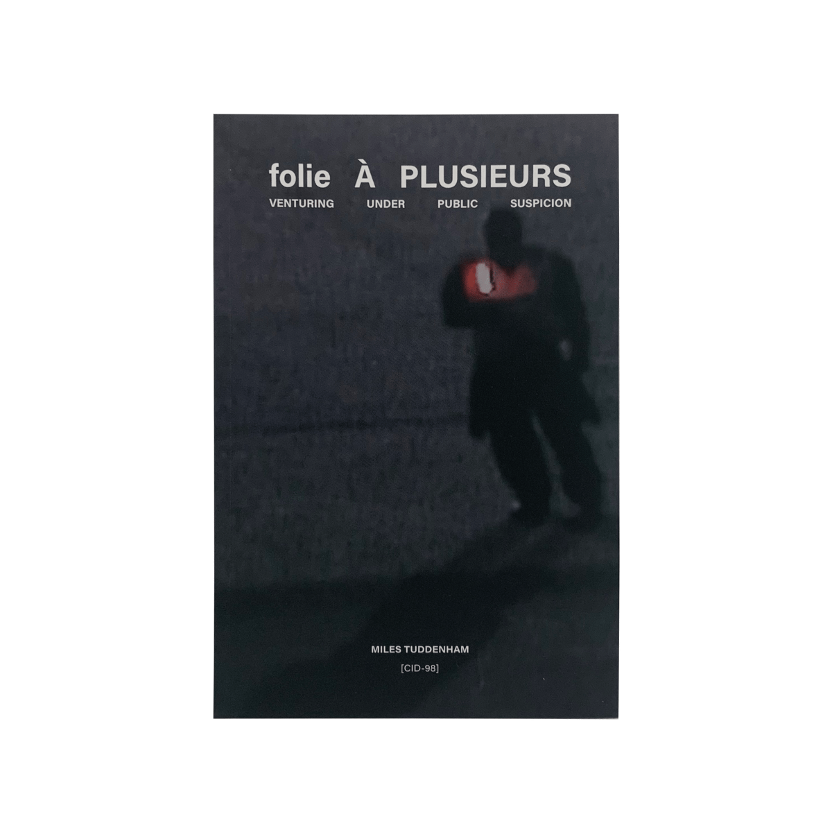 Image of folie À PLUSIEURS, Miles Tuddenham (2021)