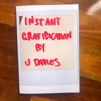 Instant Gratification (ZINE)