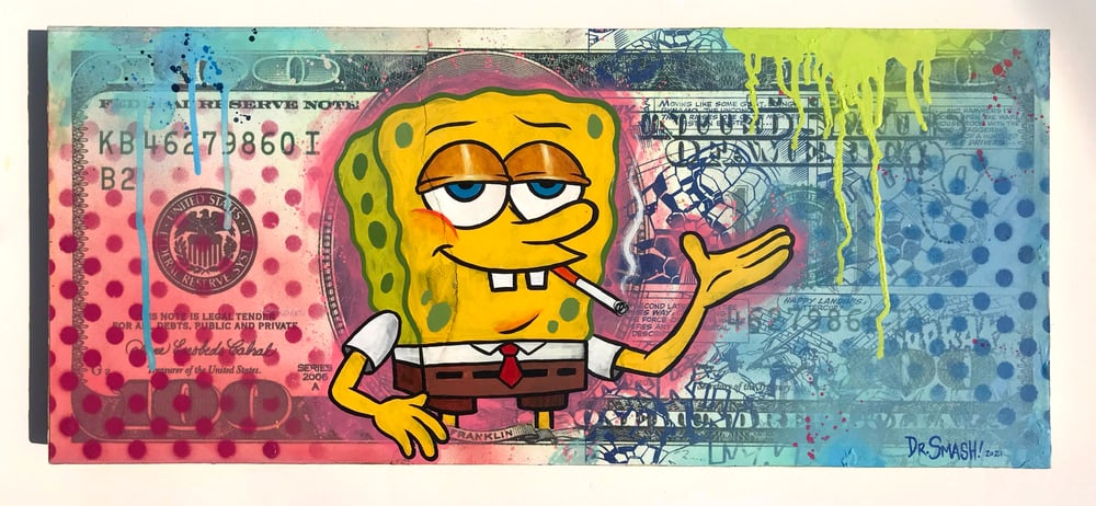 Image of Dr. Smash “Spongebob on a C-Note”