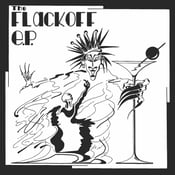 Image of FLACKOFF The Flackoff EP