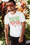 Men's/Unisex White "No Festa" T-Shirt
