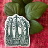 old growth is my temple — sticker