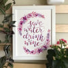Save Water Drink Wine Wreath