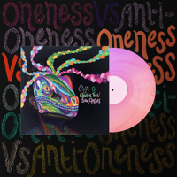 EXCLUSIVE! Oneness Vs. Anti-Oneness Pink 7" (Limited to 500)*