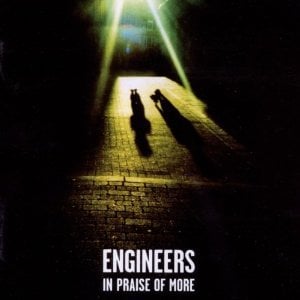 Image of Engineers - In Praise Of More