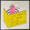 “No Dang Sense” Risograph Print