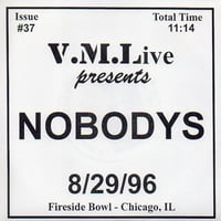 Nobodys – 8/29/96 (Fireside Bowl - Chicago, IL) (7")