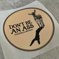 DON'T BE AN ASS STICKER