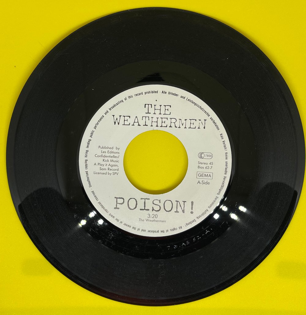 The Weathermen - Poison! 1987 7” 45rpm