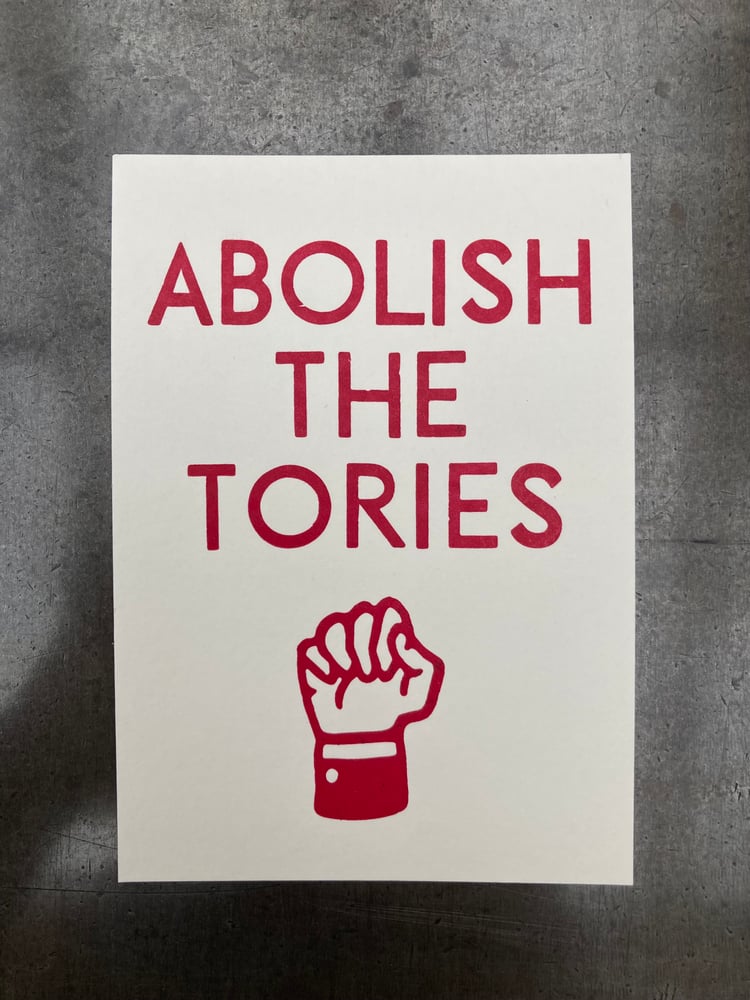 Image of Abolish the Tories – A6 card