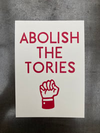 Abolish the Tories – A6 card