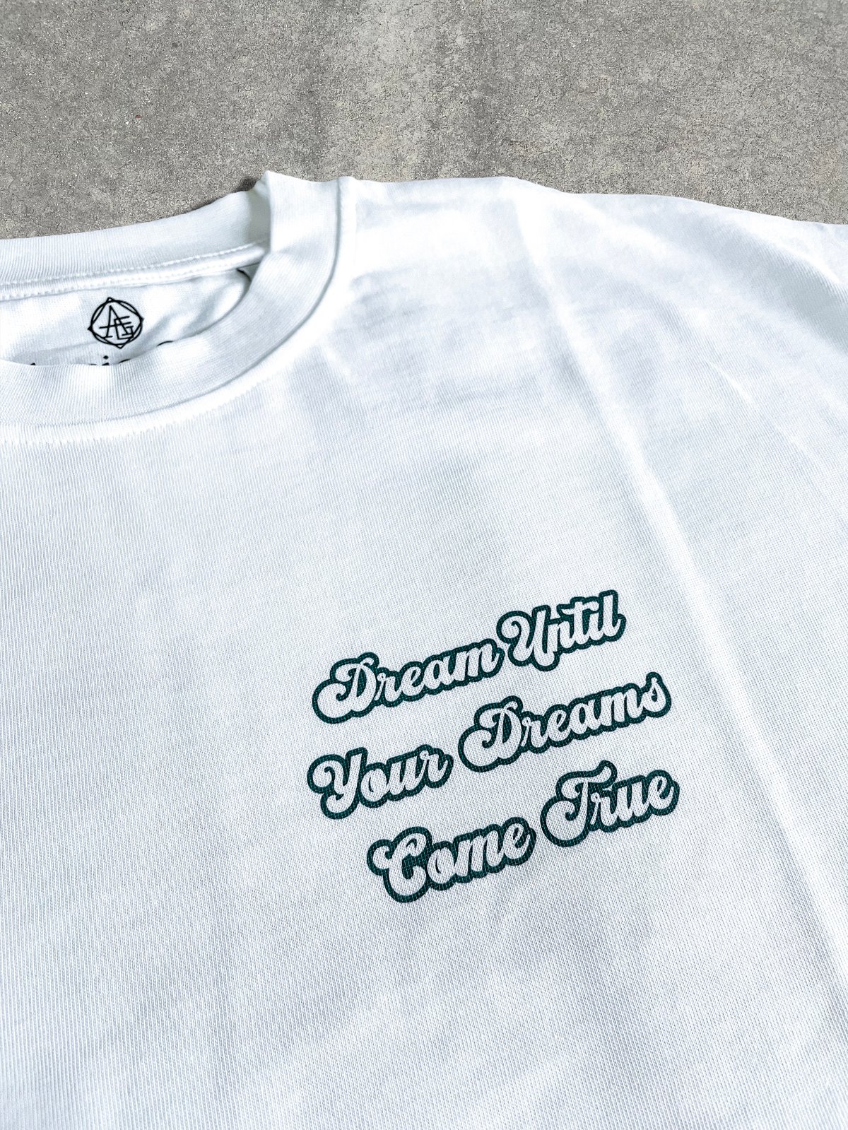 Image of Dream Until Your Dreams Come True TEE - BOXYFIT