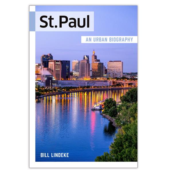 Image of St. Paul: An Urban Biography SIGNED COPY