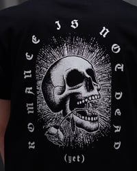 Image 3 of 'Romance Is Not Dead (yet)' T-Shirt