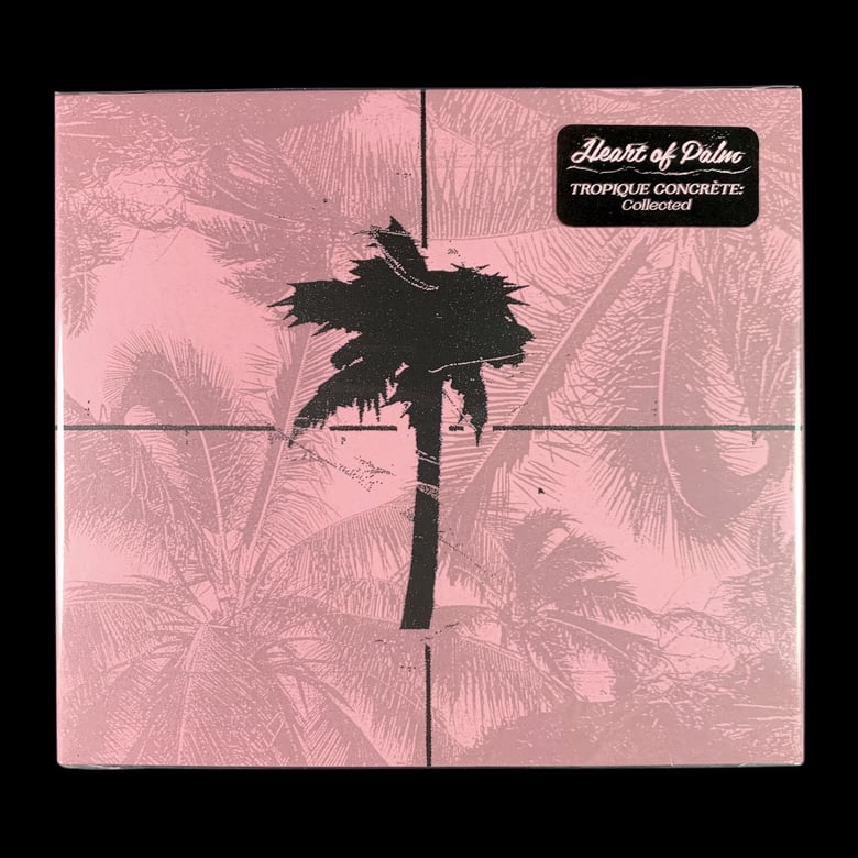 Image of Heart of Palm - Tropique Concrète: Collected CD (Difficult Interactions)