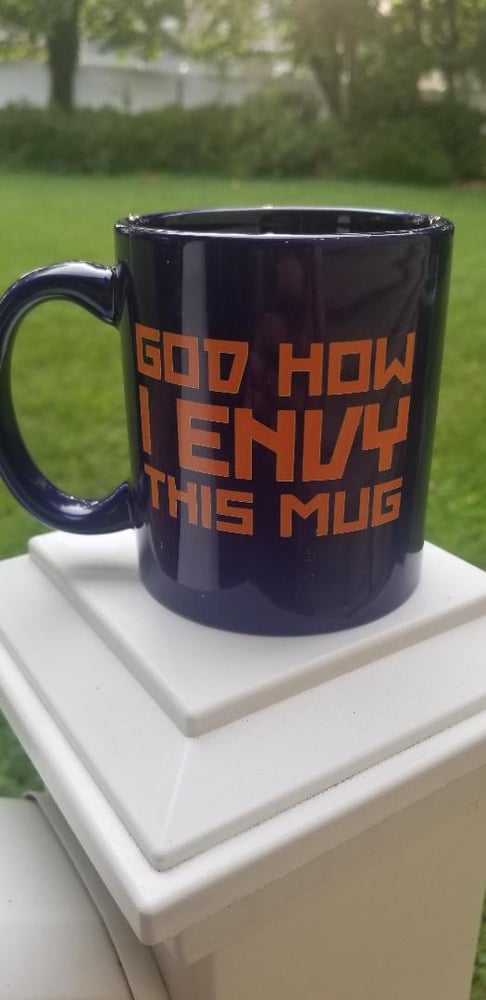 Image of God How I Envy This Mug PLUS FREE BUZZ CASTLE COFFEE