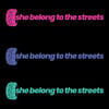 She Belong To The Streets