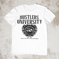 Image 4 of HUSTLERS UNIVERSITY T-SHIRT