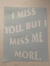 I Miss you decal