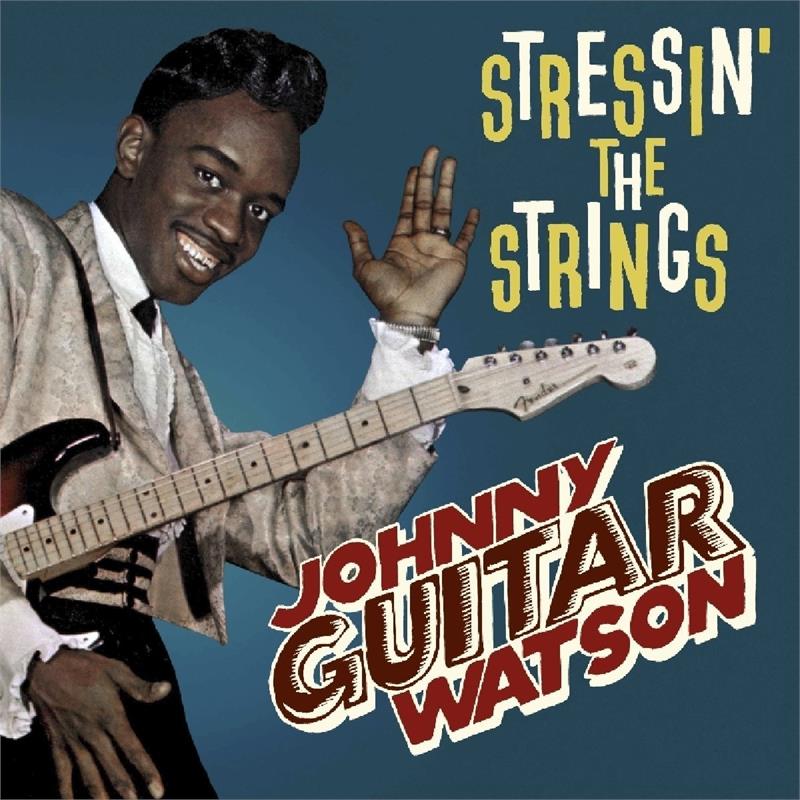 Image of  FREE US SHIPPING! Johnny "Guitar" Watson - Stressin' the Strings (Vinyl LP- 04/07/2017) 