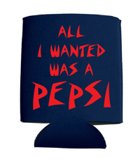 All I Wanted - Koozie
